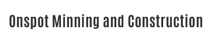 Onspot Mining and Construction : Onspot Mining and Construction